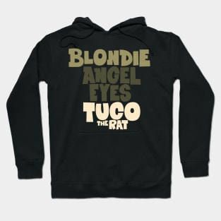 Blondie, Angels Eyes and Tuco - The Good, the Bad, and the Ugly Tribute Hoodie